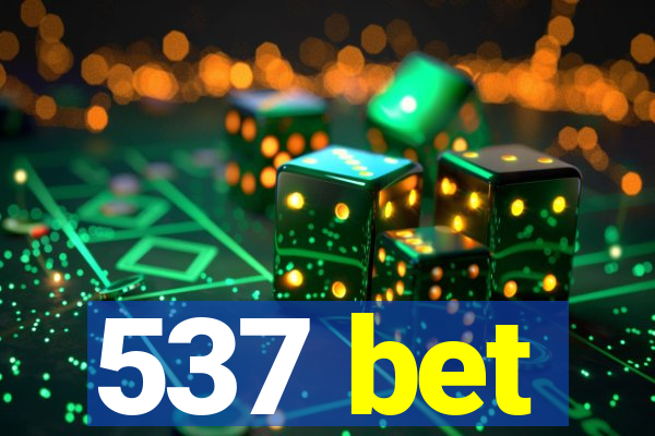 537 bet